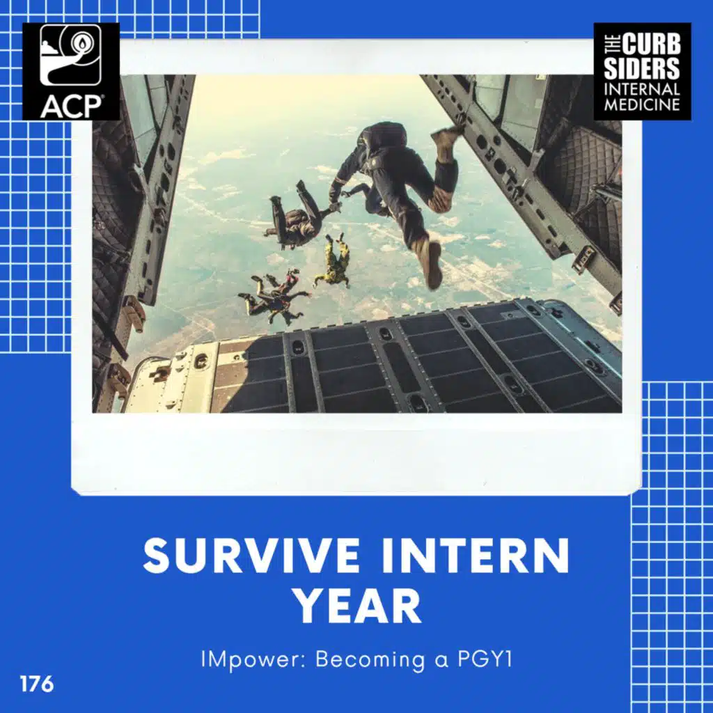 #176 Survive Intern Year: Becoming a PGY1
