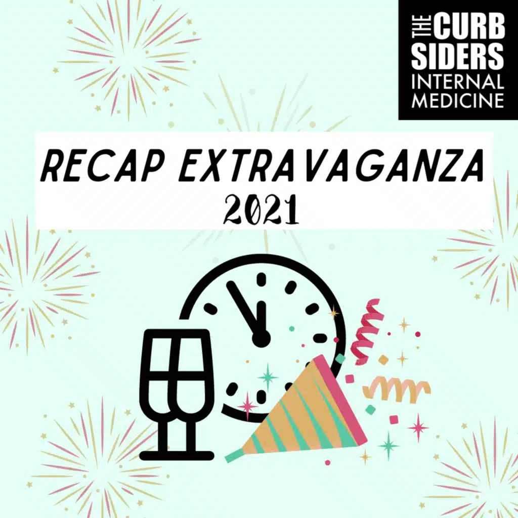#313 Recap Extravaganza 2021