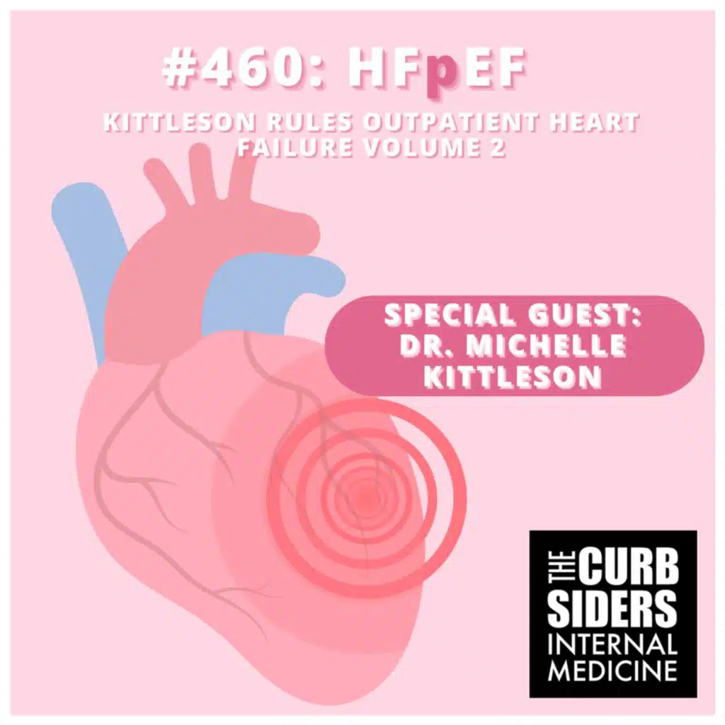 #460 HFpEF: Heart Failure with Preserved Ejection Fraction