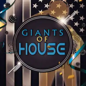 Giants of House