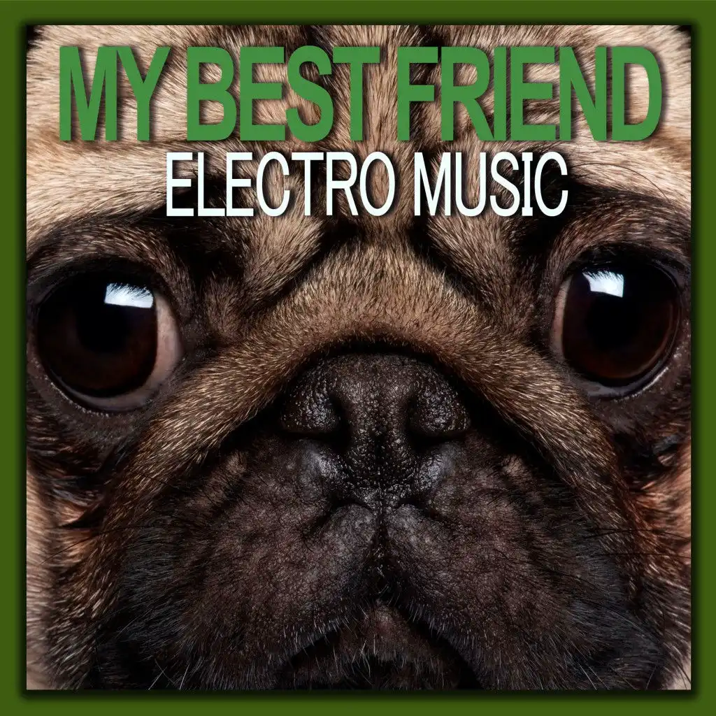 My Best Friend Electro Music