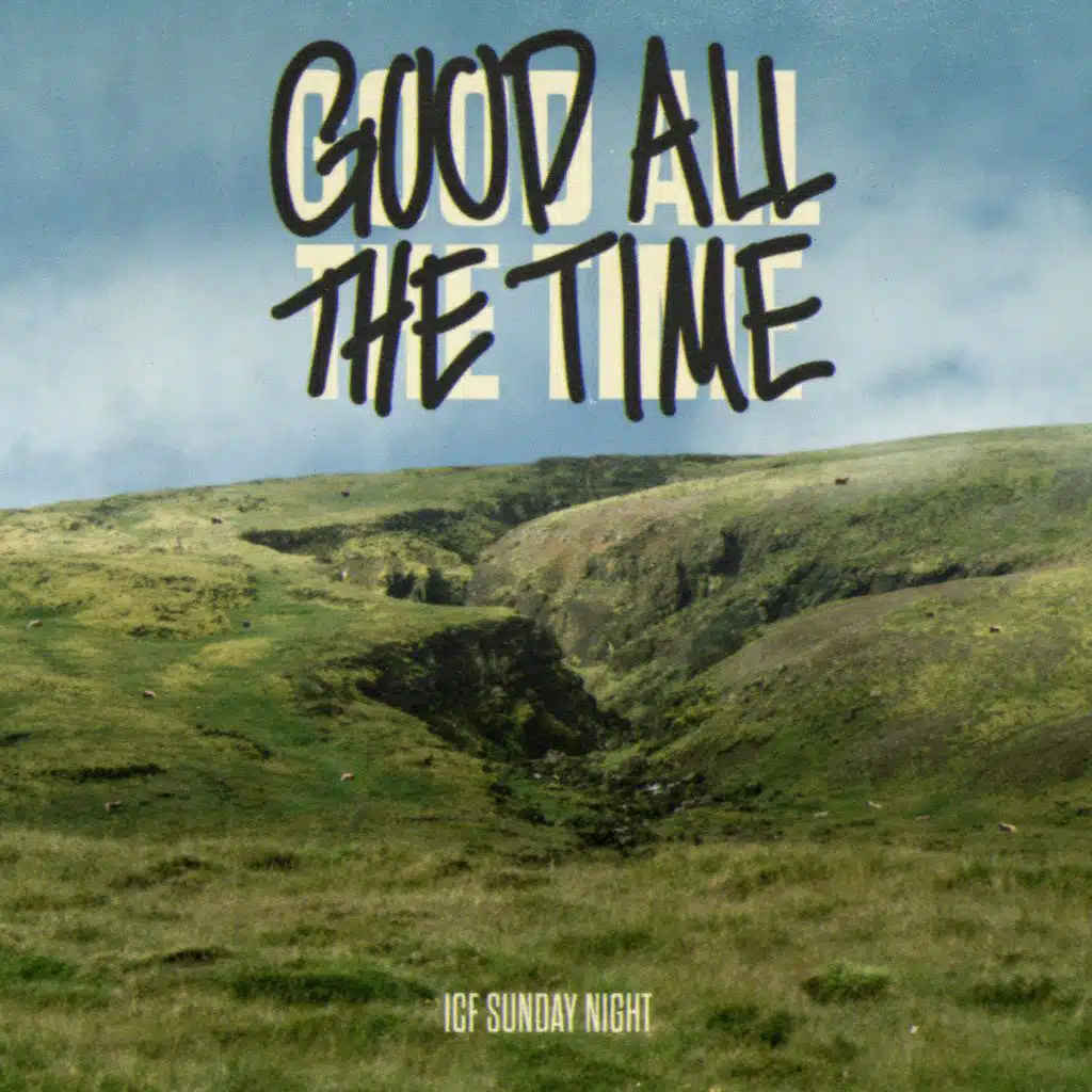 Good All The Time (Live)