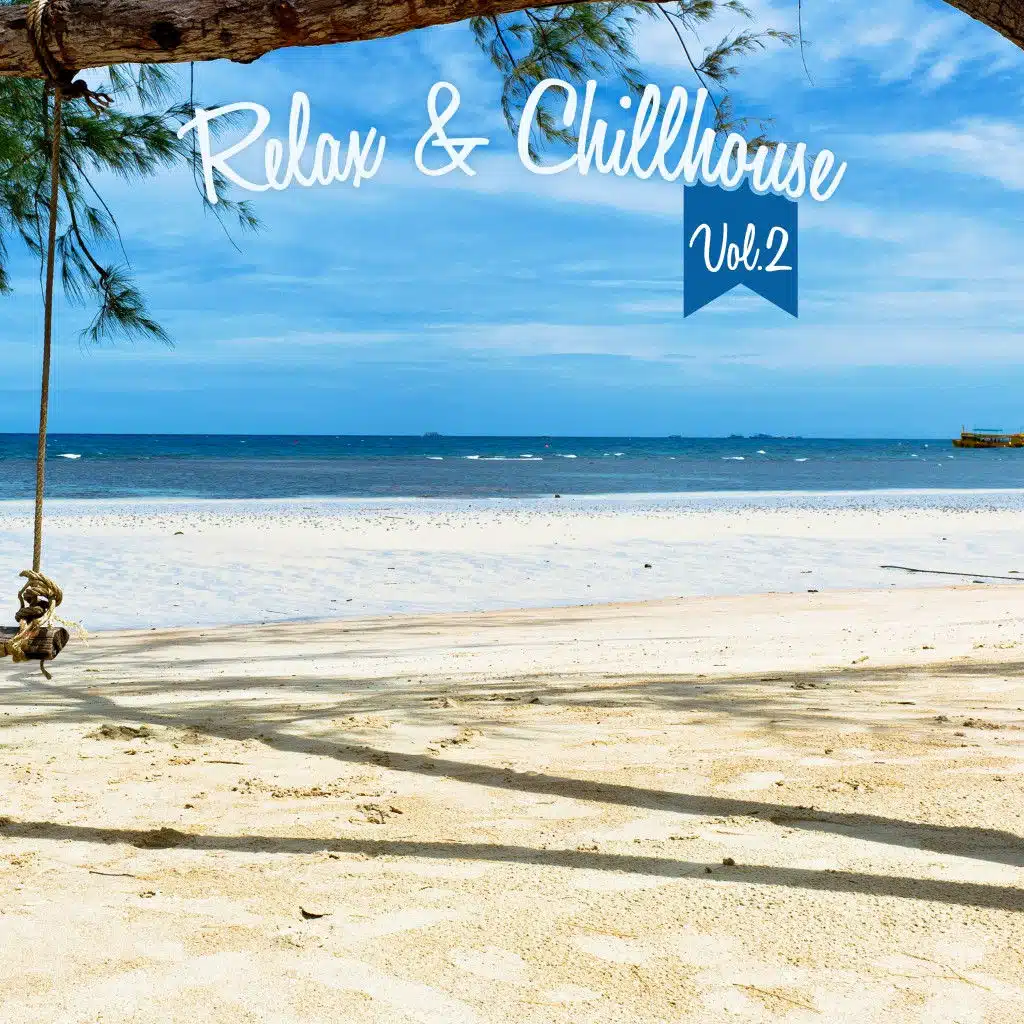 Relax & Chillhouse, Vol. 2