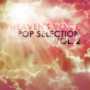 Heaven's Voice: Pop Selection, Vol. 2