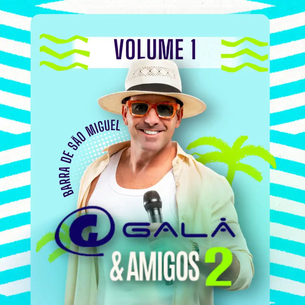 Galã e Amigos 2 - Barra de São Miguel, Vol 1