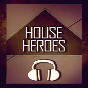 House Heroes