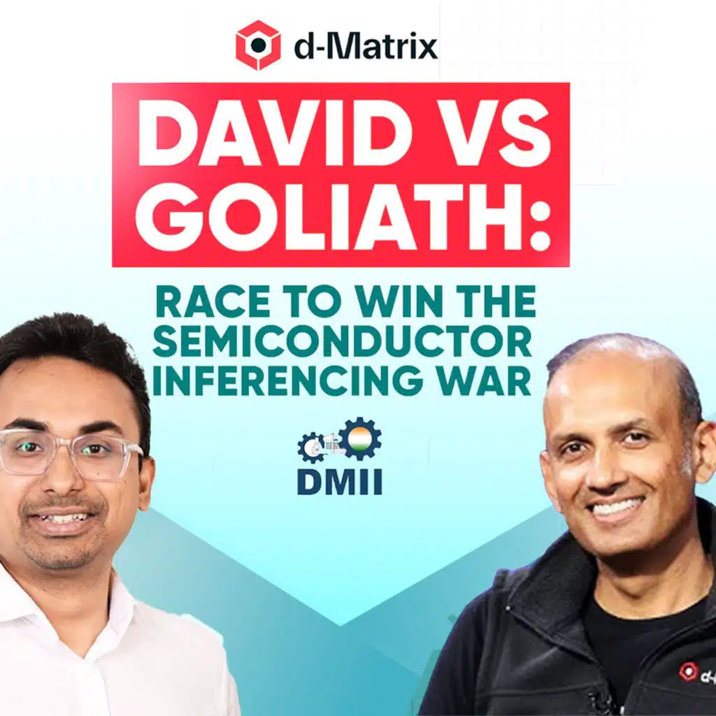 199: dd-Matrix CEO Sid Sheth Shares His Blueprint for Chip Success | Seed to Silicon