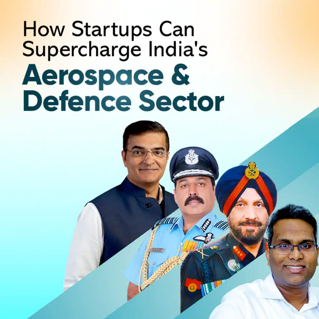 200: How Startups Can Supercharge India's Aerospace & Defence Sector