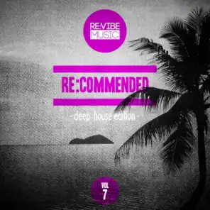 Re:Commended - Deep House Edition, Vol. 7