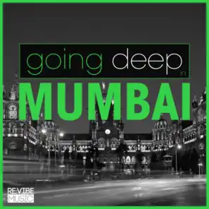 Going Deep in Mumbai