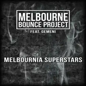 Melbourne Bounce Project feat. Gemeni