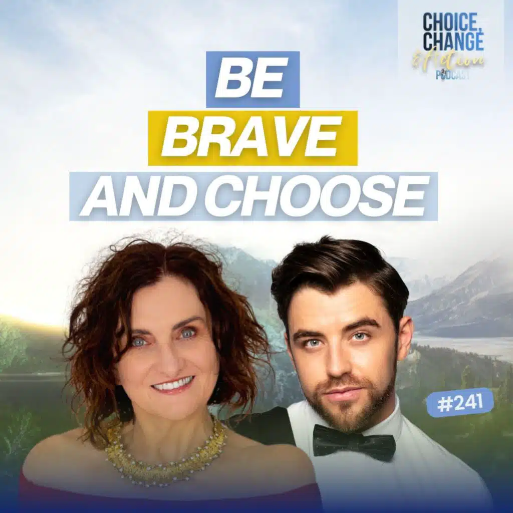 241. Be Brave and Choose
