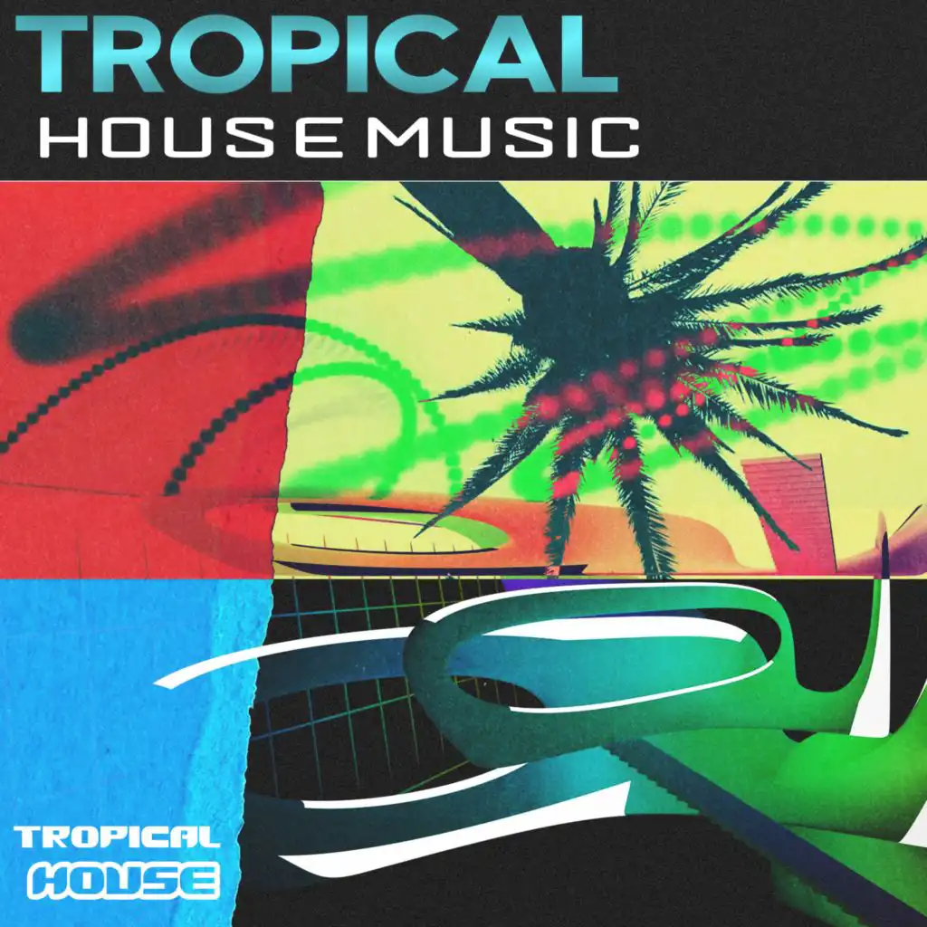 Tropical House