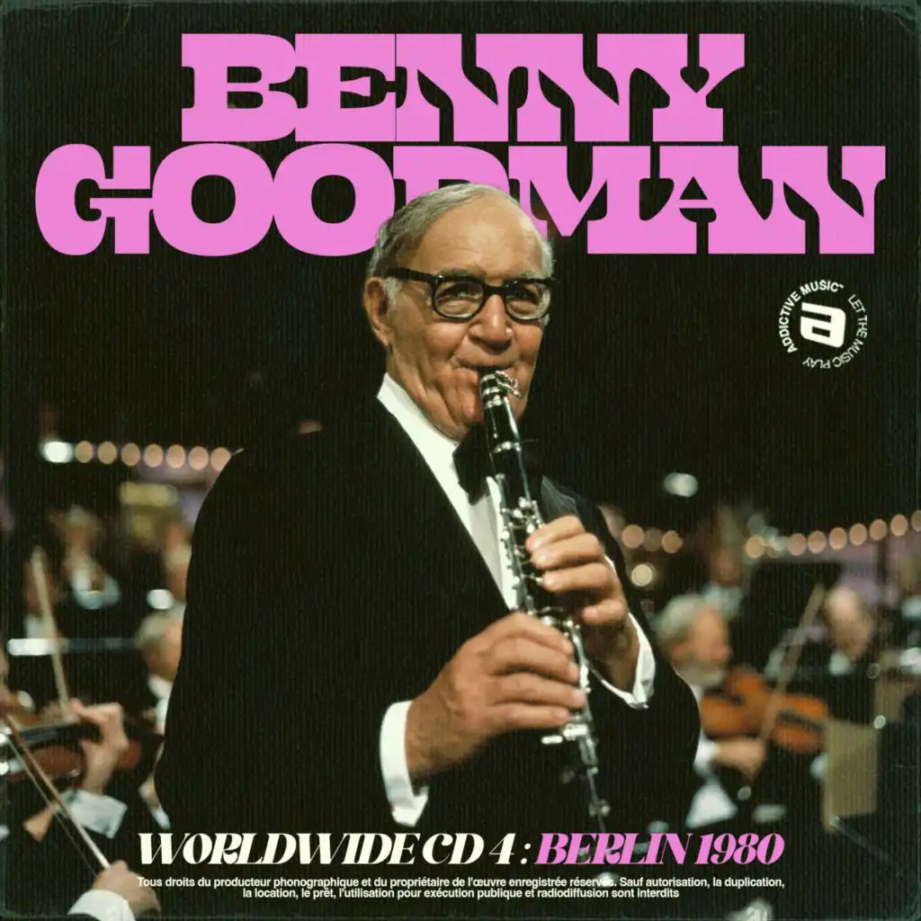 Benny Goodman 4/4   / 1980-11-07~08_ Berlin 1980 [Bangkok 1956, Basel 1959, Santiago De Chile 1961, Berlin 1980] (Live)