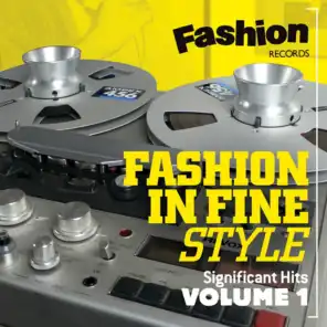 Fashion in Fine Style (Fashion Records Significant Hits Volume One)