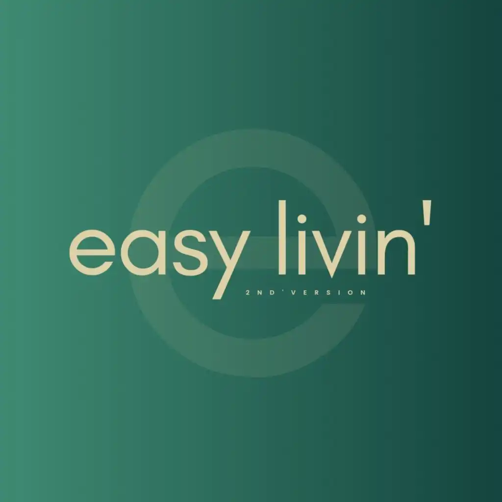 Easy Livin' (2nd Version)