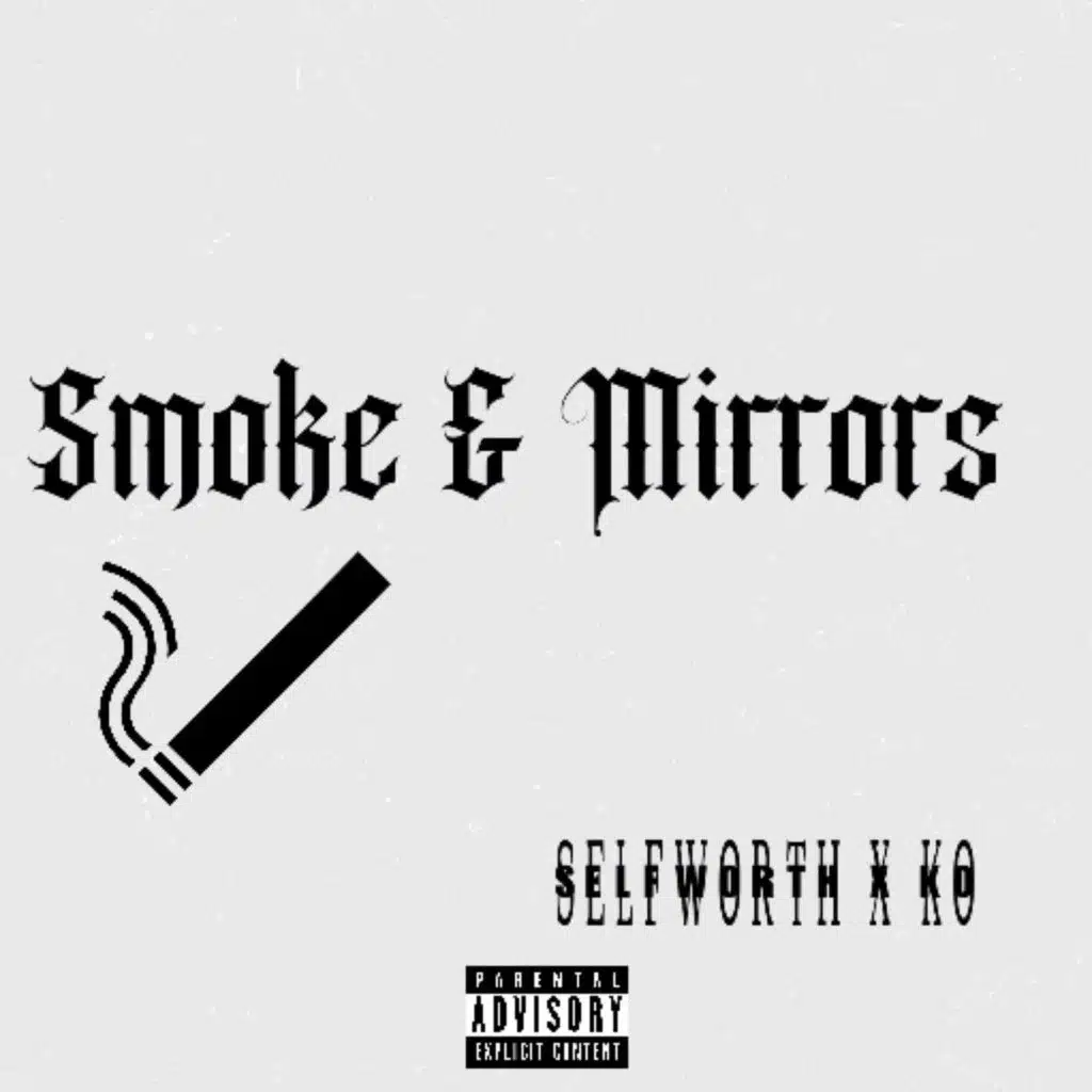 Smoke & Mirrors (feat. KO)