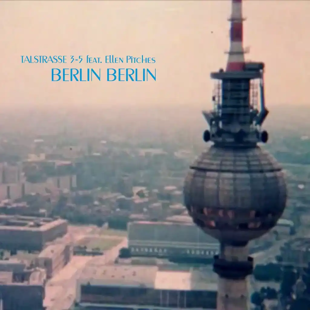 Berlin Berlin (Extended Mix)