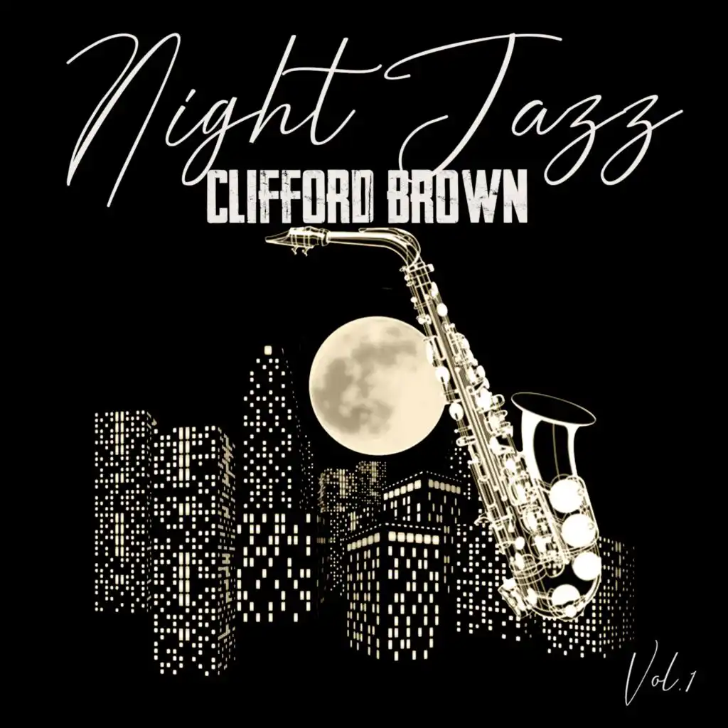 Night Jazz, Clifford Brown Vol. 1