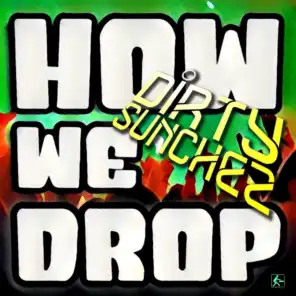 How We Drop (Radio Edit)