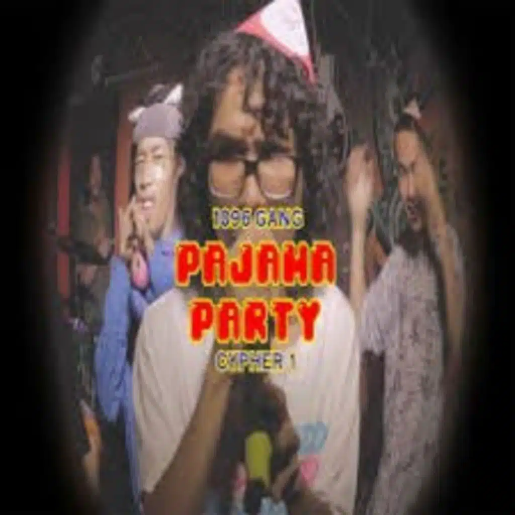 1096 Gang - PAJAMA PARTY (Cypher1)