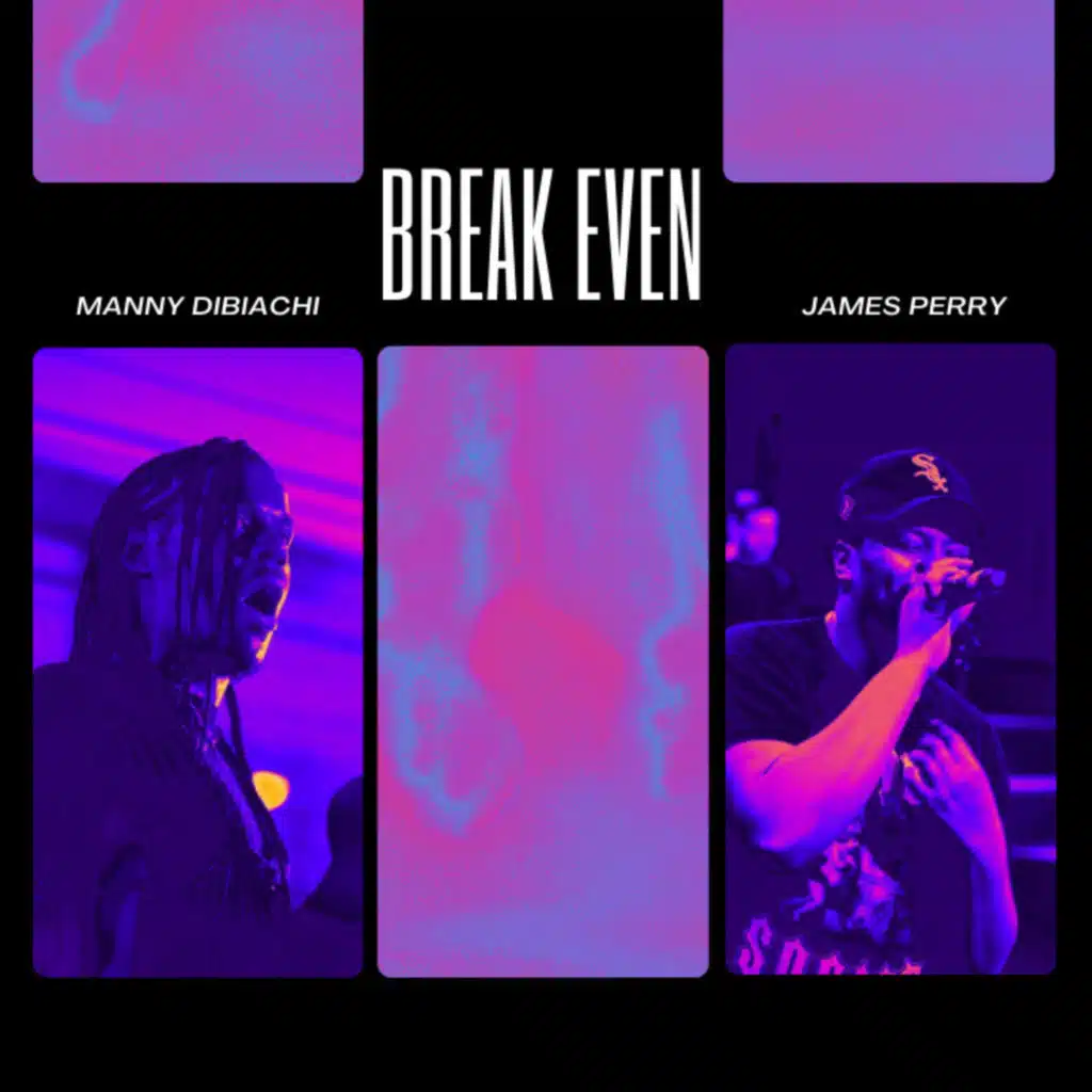 Break Even (feat. Manny Dibiachi)