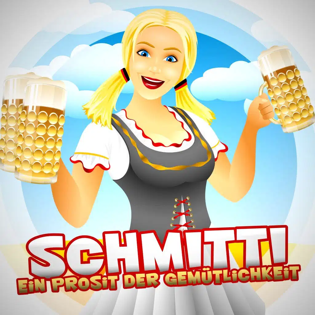 Ein Prosit der Gemütlichkeit