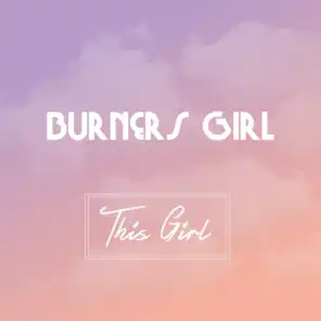Burners Girl