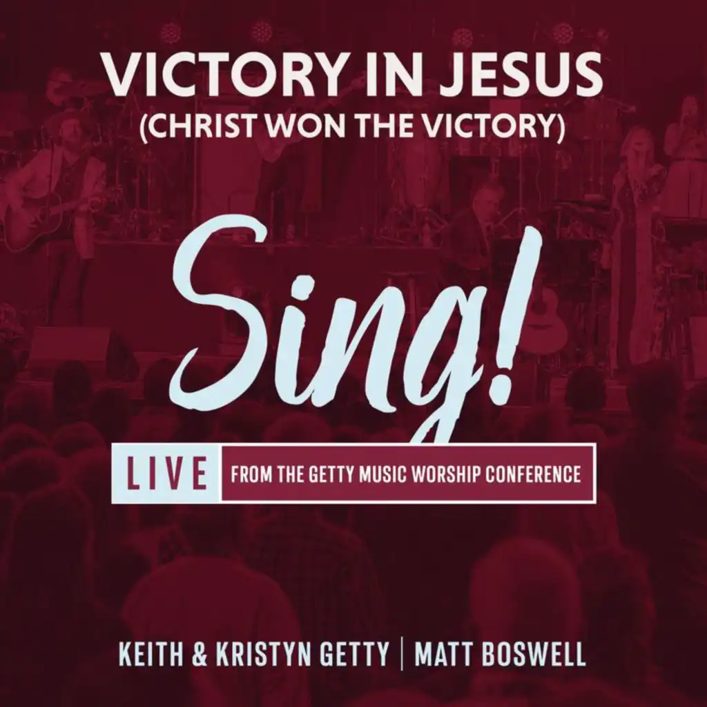 Keith & Kristyn Getty, Matt Boswell & Sing!