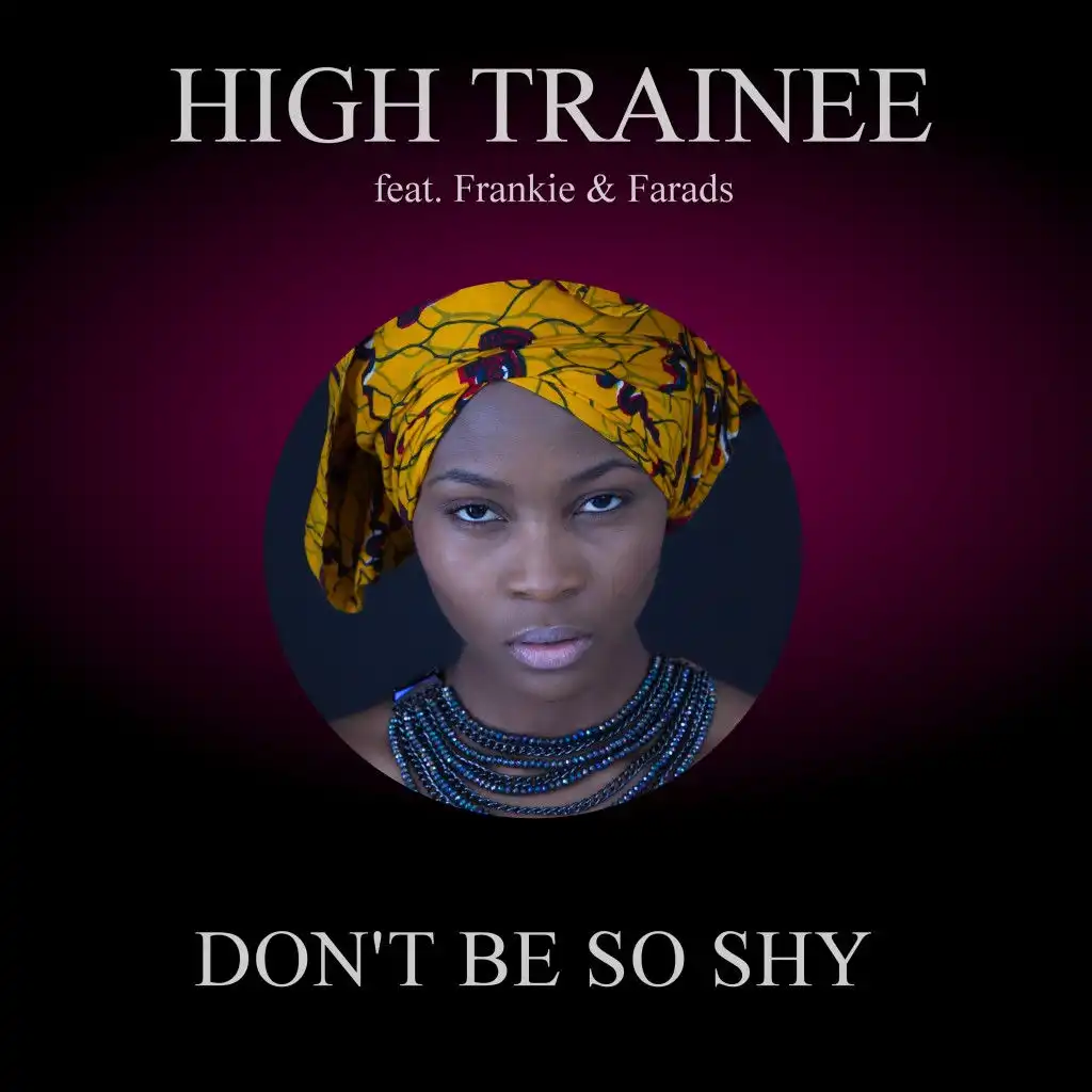 High Trainee feat. Frankie & Farads