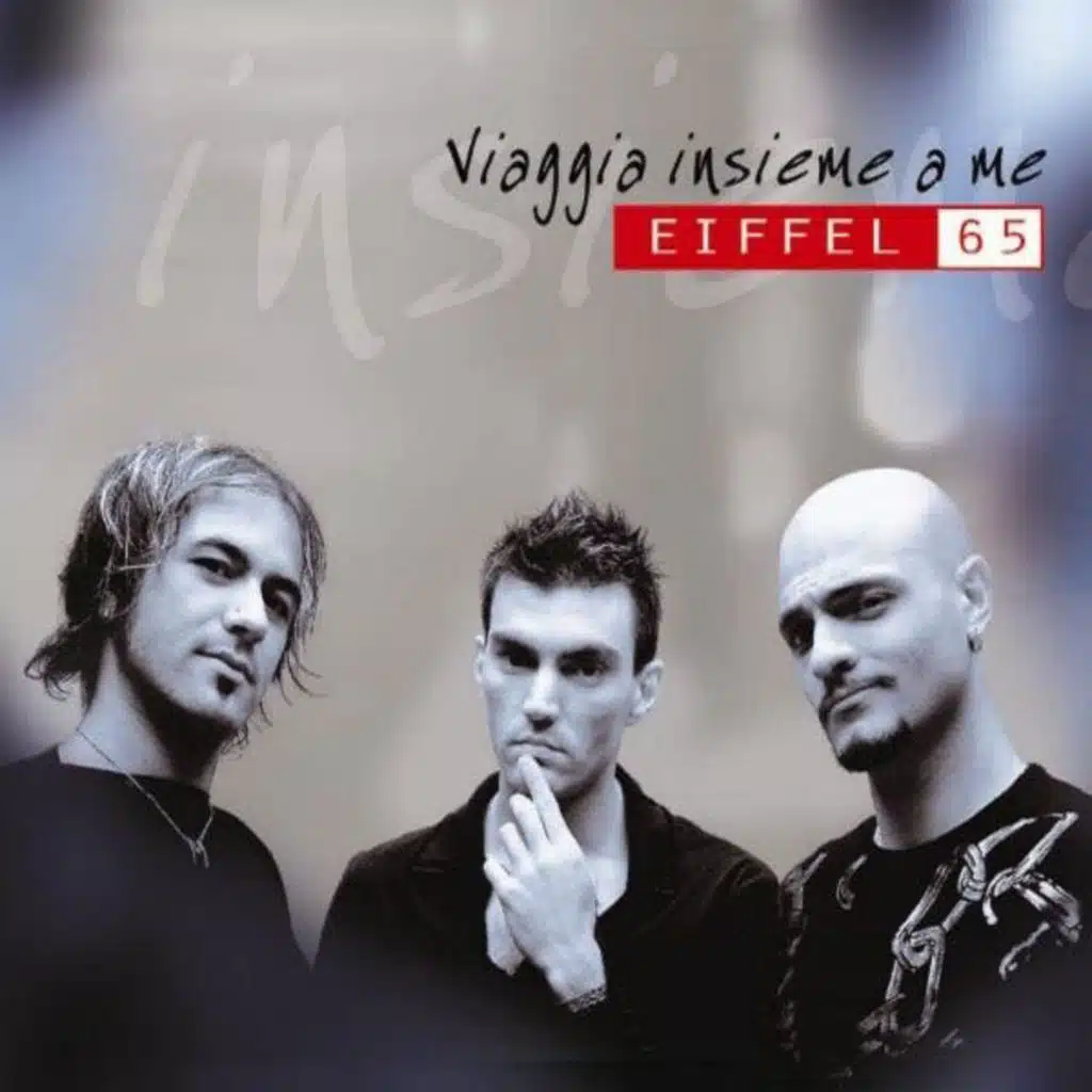 Eiffel 65 - Viaggia insieme a me