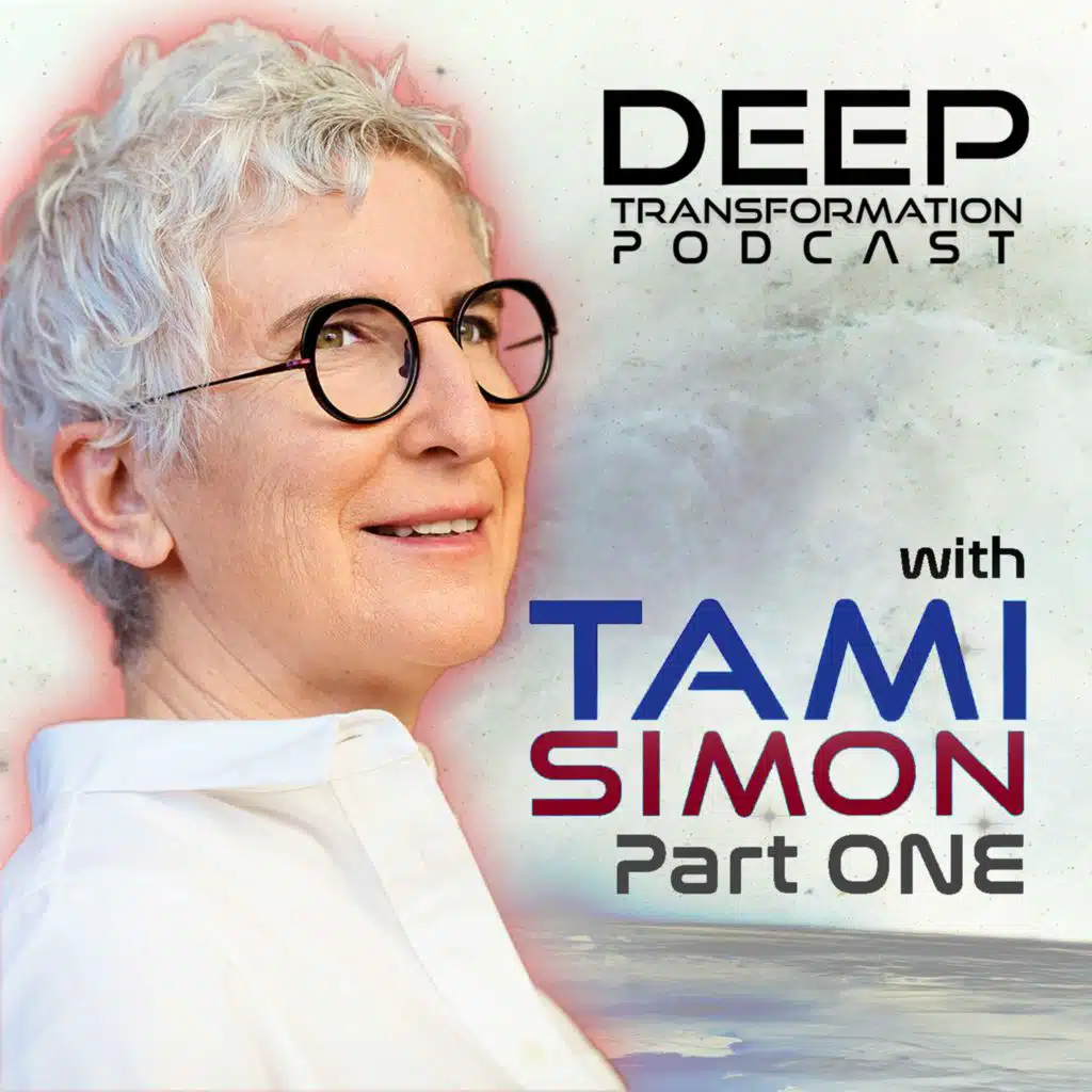 Waking Up the World: Being True to Life with Sounds True's Tami Simon