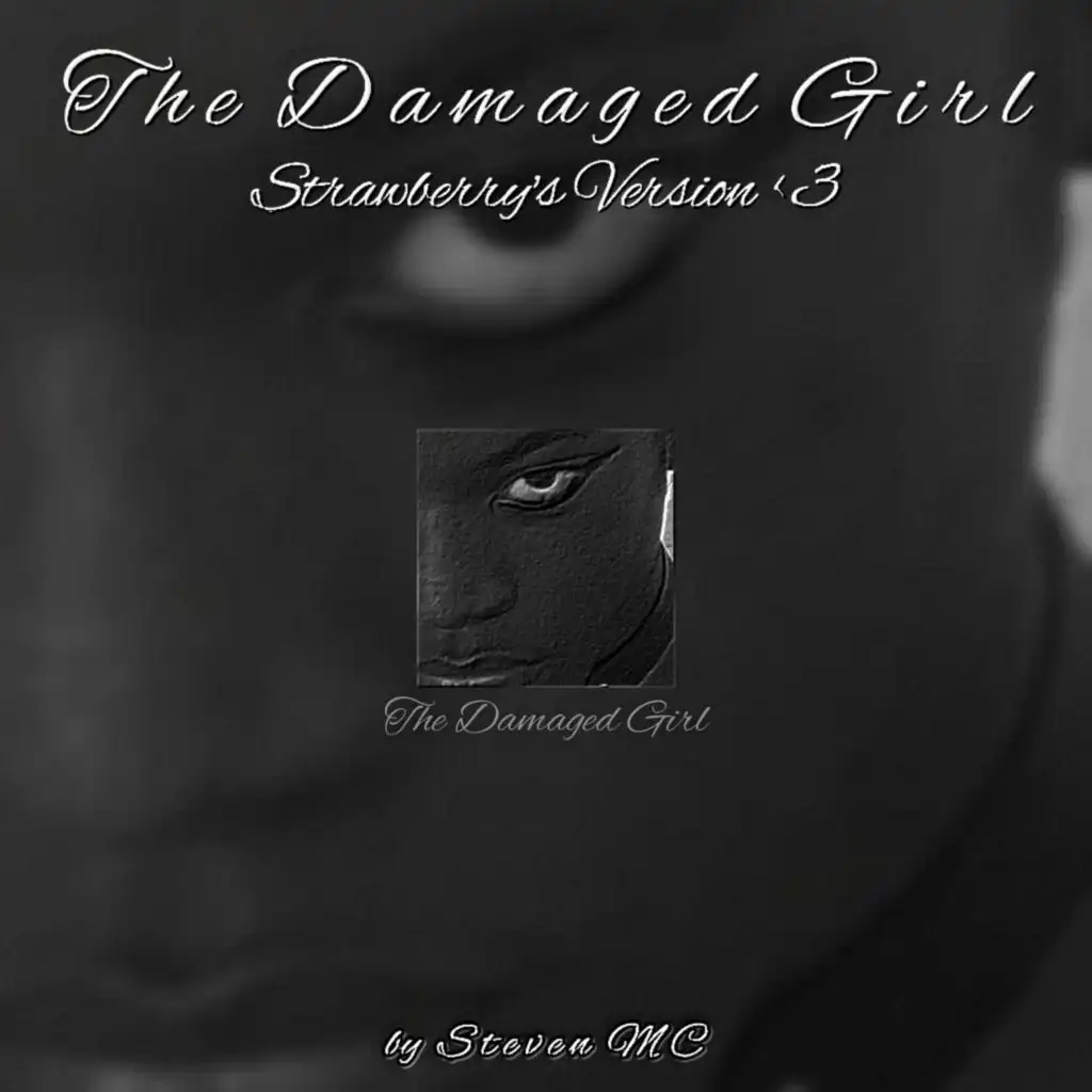 The Damaged Girl (Strawberry's Version)