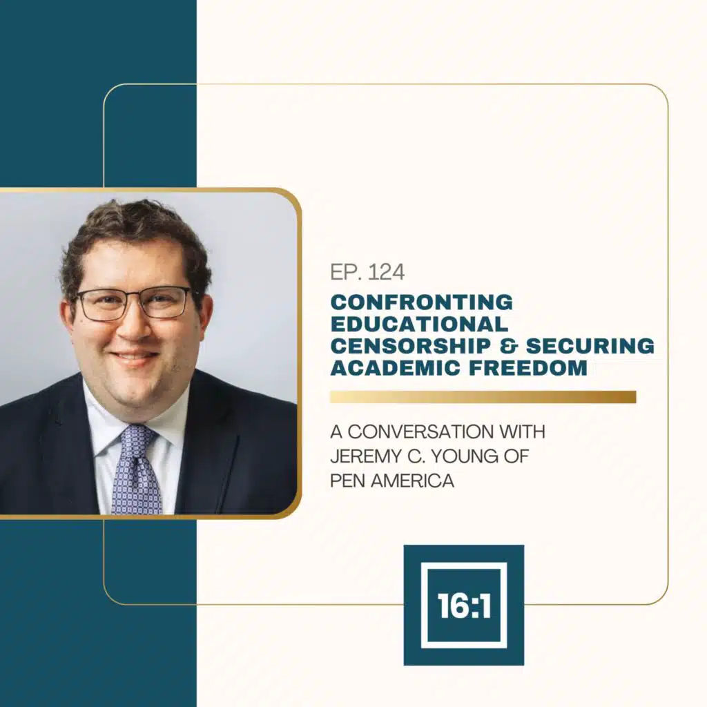Confronting Educational Censorship & Securing Academic Freedom: A Conversation with Jeremy C. Young of PEN America