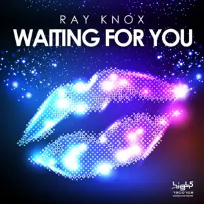 Waiting for You (Ray Knox & Melodypark Edit)