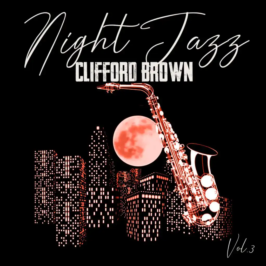 Night Jazz, Clifford Brown Vol. 3