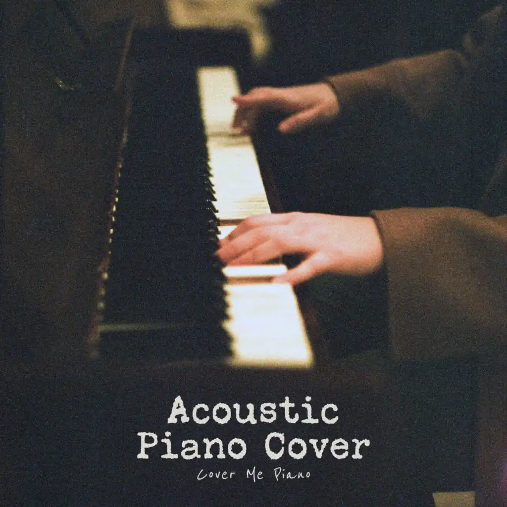 Cover Me Piano