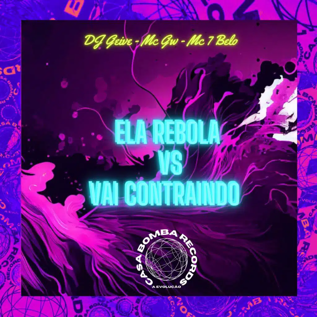 Ela Rebola Vs Vai Contraindo