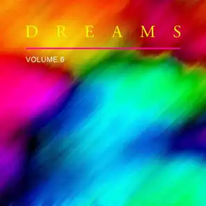 Dreams, Vol. 6