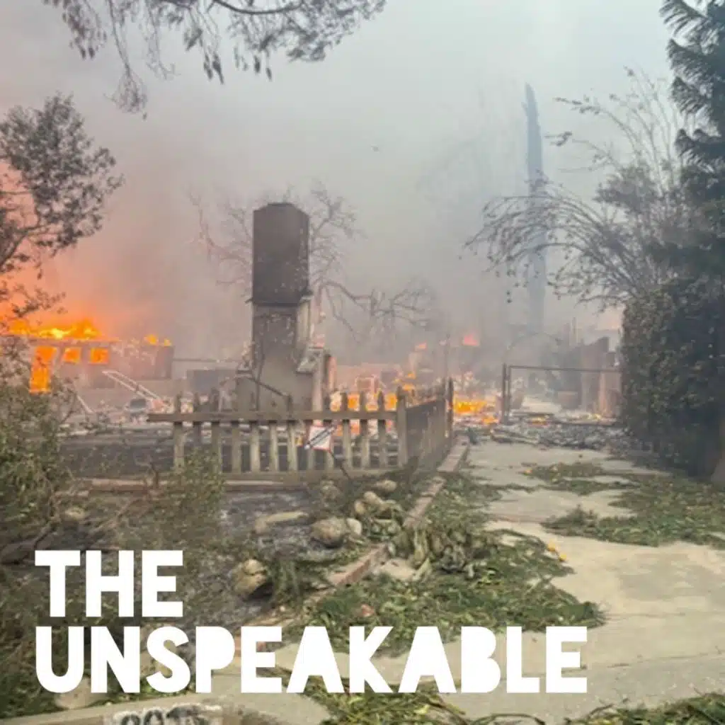 Special Episode: Letter From the Los Angeles Fires