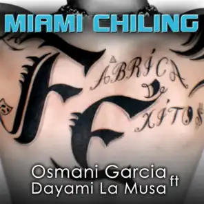 Miami Chiling (feat. Dayami La Musa)