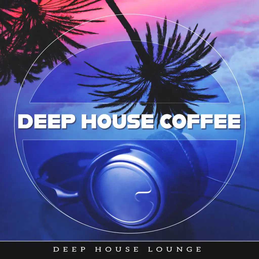 Deep House Lounge