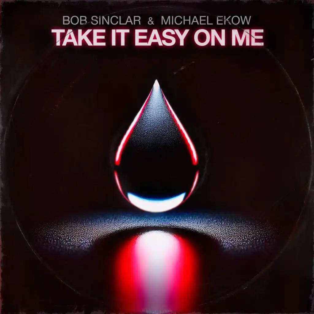 Take It Easy on Me