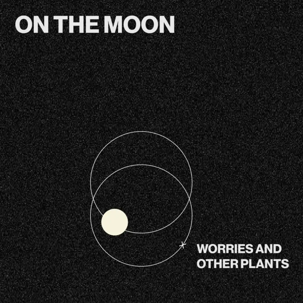 Worries And Other Plants