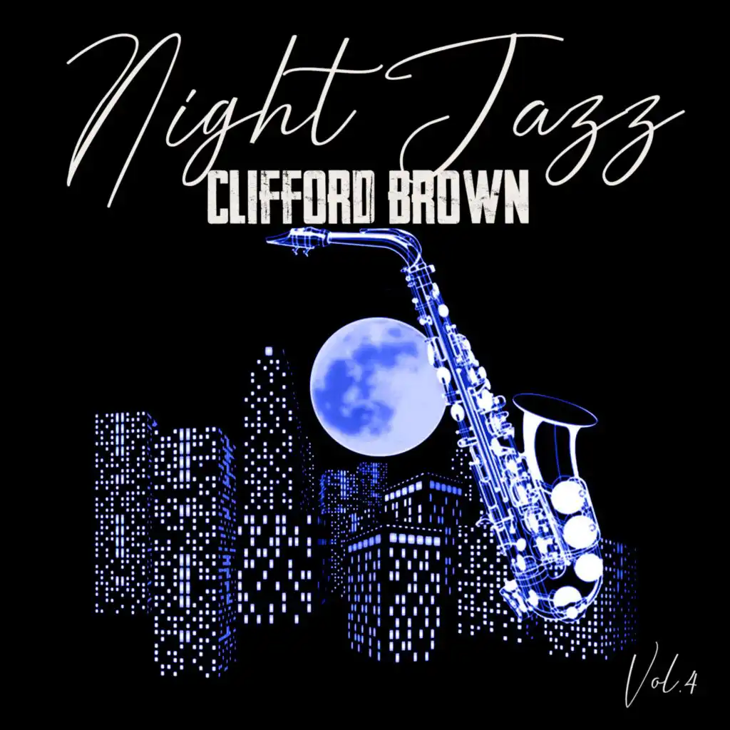 Night Jazz, Clifford Brown Vol. 4