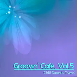 Groovin' Cafè, Vol. 5