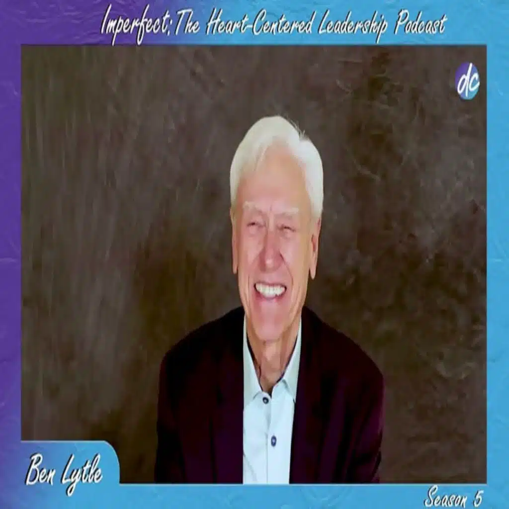 Episode 306: Embracing Change and Potential with Ben Lytle