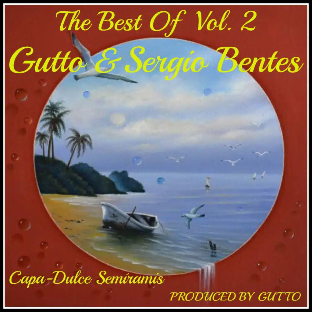 The Best Of Gutto & Sergio Bentes Vol. 2