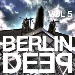 Berlin Deep, Vol. 5