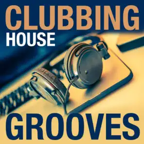 Clubbing House Grooves